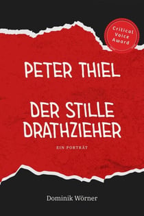 Peter Thiel - Der stille Drahtzieher - Kritische Porträts, #1