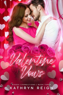 Valentine Vows - Missed Connections, #3