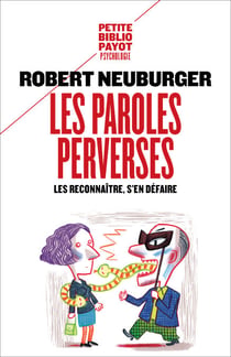 Les Paroles perverses - Les reconnaître, s'en défaire