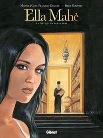 Ella Mahé - Tome 03 - Celle qui n'a pas de nom