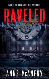 Raveled - Crime After Time Collection