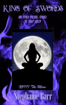 King of Swords (and other prequel stories to Tarot Queen) - Tarot Queen, #0