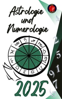 Astrologie und Numerologie 2025