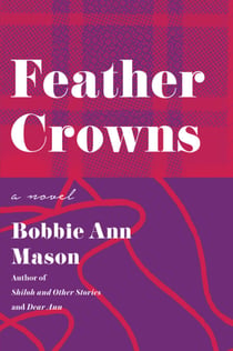 Feather Crowns - A Novel