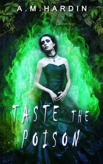 Taste the Poison - Evil In Love, #3