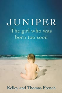 Juniper - The Girl Who Was Born Too Soon