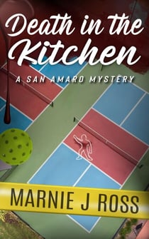 Death in the Kitchen - San Amaro Mystery, #2