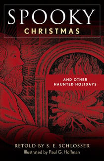 Spooky Christmas - And Other Haunted Holidays