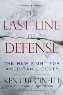 The Last Line of Defense - The New Fight for American Liberty