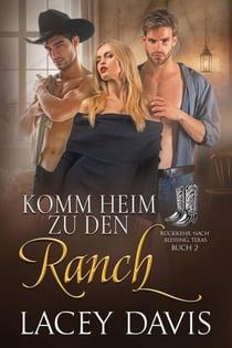 Komm Heim Zu Den Ranch - Rückkehr nach Blessing, Texas, #2
