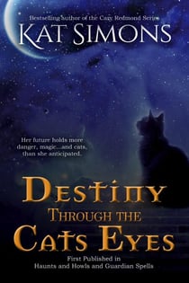 Destiny Through the Cats Eyes - Destiny Cats, #1