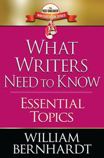 What Writers Need to Know: Essential Topics - Red Sneaker Writers Books, #9