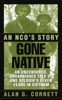 Gone Native - An NCO's Story