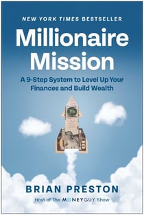 Millionaire Mission - A 9-Step System to Level Up Your Finances and Build Wealth