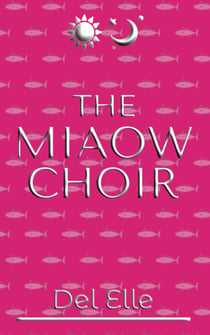 The Miaow Choir - James and Jones, #3