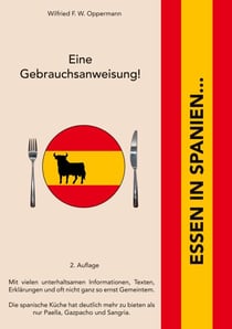 Essen in Spanien... - Eine Gebrauchsanweisung!