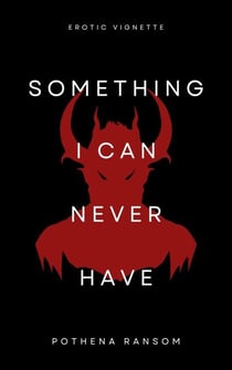 Something I Can Never Have