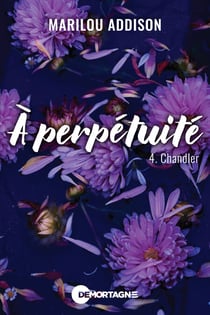 À perpétuité Tome 4 - Chandler