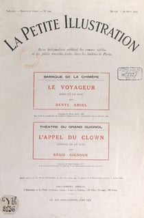 Le voyageur - Pièce en un acte représentée à la Baraque de la Chimère. Suivi de L'appel du clown, comédie en un acte, représentée au théâtre du Grand guignol