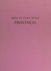 Vrai et faux style provençal