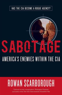 Sabotage - America's Enemies within the CIA