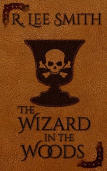 The Wizard in the Woods - The Lords of Arcadia, #2