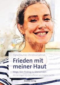 Frieden mit meiner Haut - Wege, Skin Picking zu überwinden