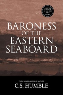 Baroness of the Eastern Seaboard - Amid the Vastness of All Else, #6