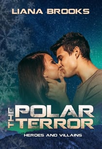 The Polar Terror - Heroes and Villains