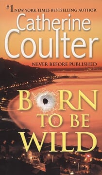 Born To Be Wild - A Thriller