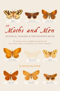 Of Moths and Men - Intrigue, Tragedy and the Peppered Moth (Text Only)