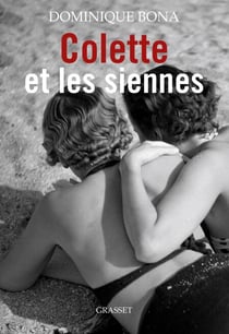 Colette et les siennes - biographie