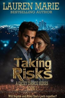 Taking Risks - A Dicey Dance series
