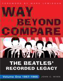 Way Beyond Compare - The Beatles' Recorded Legacy, Volume One, 1957-1965