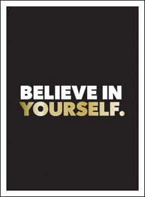 Believe in Yourself - Positive Quotes and Affirmations for a More Confident You