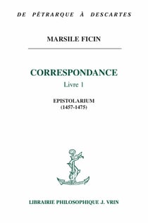 Correspondance, Livre I - Epistolarium (1457-1475)