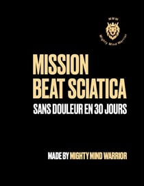 Mission Beat Sciatica - Sans douleur en 30 jours