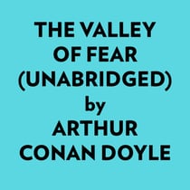 The Valley Of Fear (Unabridged) - 