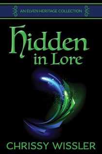 Hidden in Lore - Elven Heritage Collection, #1