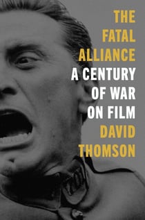 The Fatal Alliance - A Century of War on Film