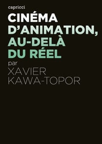 Cinéma d'animation, au-delà du réel