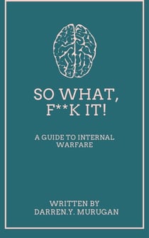 So What, F**k It!
