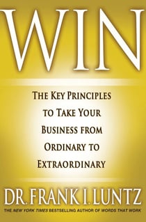 Win - The Key Principles to Take Your Business from Ordinary to Extraordinary
