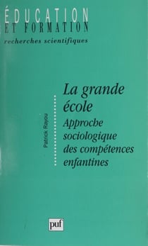 La Grande École - Approche sociologique des compétences enfantines