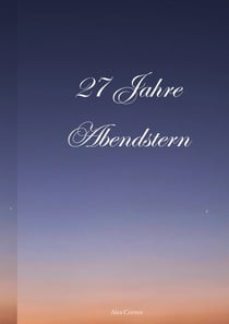 27 Jahre Abendstern