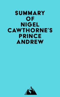 Summay of Nigel Cawthorne's Prince Andrew