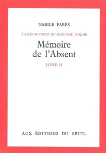 Mémoire de l'absent, Découverte du monde