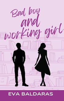 Bad boy and working girl - 2ème édition