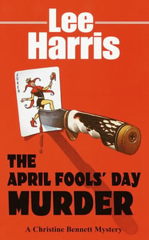 The April Fools' Day Murder - A Christine Bennett Mystery