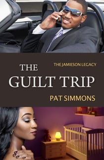The Guilt Trip - The Jamieson Legacy, #6